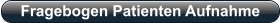 Fragebogen Patienten Aufnahme
